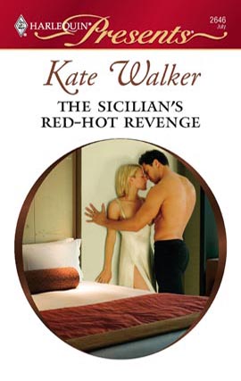 Title details for The Sicilian's Red-Hot Revenge by Kate Walker - Available